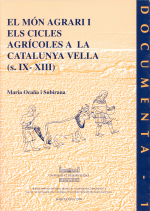 Món agrari i els cicles agrícoles a la Catalunya Vella (s.IX-XIII)