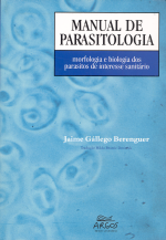Manual de parasitologia: Morfologia e biologia dos parasitos de interesse sanitário