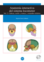 Anatomía interactiva del sistema locomotor. Vol. 2: Cabeza, cuello y tronco, y miembro inferior. (CD-ROM + Libro)