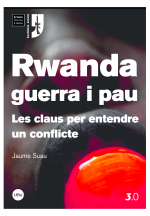 Rwanda, guerra i pau: les claus per entendre un conflicte