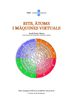 Bits, àtoms i màquines virtuals. Lliçó inaugural del curs acadèmic 2009-10. Facultat de Matemàtiques