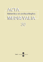 Acta historica et archaeologica mediaevalia 30