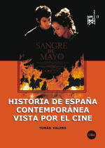 Historia de España contemporánea vista por el cine (eBook)