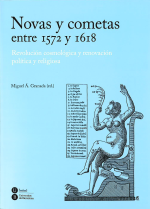 Novas y cometas entre 1572 y 1618: revolución cosmológica y renovación política y religiosa