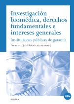 Investigación biomédica, derechos fundamentales e intereses generales (eBook)