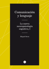 Comunicación y lenguaje. La nueva neuropsicología cognitiva (I)