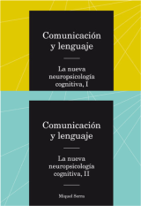 Comunicación y lenguaje. La nueva neuropsicología cognitiva. Obra completa