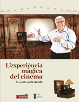 Experiència màgica del cinema, L’. Col·lecció Josep Queraltó (eBook)