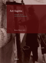 Art fugitiu. Estudis d’art medieval desplaçat