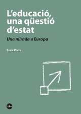 Educació, una qüestió d’estat, L’. Una mirada a Europa (eBook)
