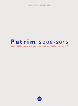 Patrim 2008-2015. Adquisicions de patrimoni artístic de la UB