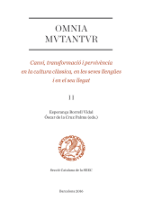 Omnia mutantur. Canvi, transformació i pervivència en la cultura clàssica, en les seves llengües i en el seu llegat (II) (eBook)