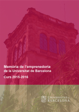 Memòria de l’emprenedoria de la Universitat de Barcelona 2015-2016