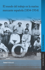Mundo del trabajo en la marina mercante española (1834-1914), El