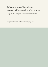 I Convenció Ciutadana sobre la Universitat Catalana. Cap al IV Congrés Universitari Català (eBook)