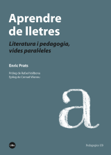 Aprendre de lletres. Literatura i pedagogia, vides paral·leles (eBook)