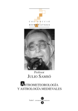 Profesor Julio Samsó. Astrometeorología y astrología medievales (eBook)