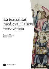 Teatralitat medieval i la seva pervivència, La (eBook)