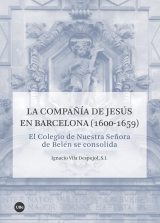 Compañía de Jesús en Barcelona (1600-1659). El Colegio de Nuestra Señora de Belén se consolida, La
