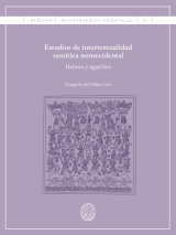 Estudios de intertextualidad semítica noroccidental. Hebreo y ugarítico (eBook)