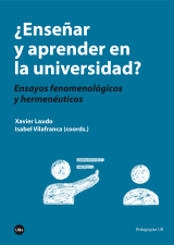 ¿Enseñar y aprender en la universidad? Ensayos fenomenológicos y hermenéuticos (eBook)