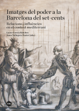 Imatges del poder a la Barcelona del set-cents. Relacions i influències en el context mediterrani (eBook)