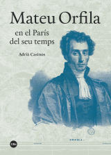 Mateu Orfila en el París del seu temps (eBook)