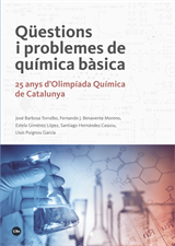 Qüestions i problemes de química bàsica. 25 anys d’Olimpíada Química de Catalunya