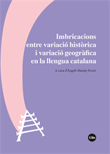 Imbricacions entre variació històrica i variació geogràfica en la llengua catalana (eBook)