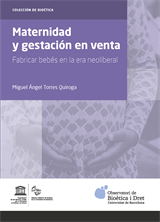 Maternidad y gestación en venta. Fabricar bebés en la era neoliberal (eBook)