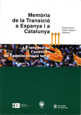 Memòria de la Transició a Espanya i a Catalunya III. La reforma de l’exèrcit i de l’administració local (eBook)