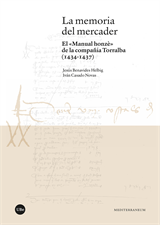 Memoria del mercader, La. El «Manual honzè» de la compañía Torralba (1434-1437) (eBook)
