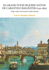 El Grand Tour de Josep Anton de Cabanyes i Ballester (1797-1852). Viatges i afició col·leccionista a la llum d’Europa (eBook)