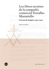 Los libros secretos de la compañía comercial Torralba-Manariello. Corona de Aragón, 1430-1437 (eBook)